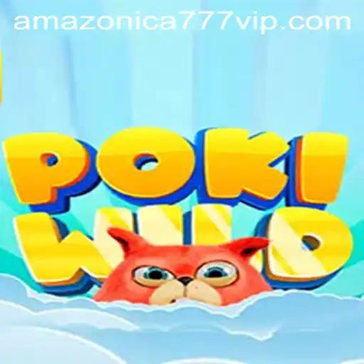 PokiWild: A Thrilling Adventure with AMAZONICA777