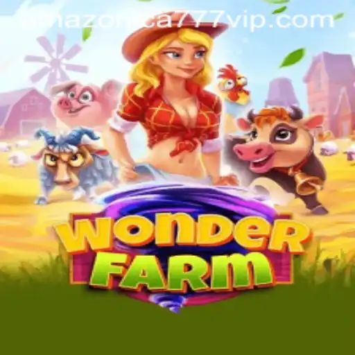 Journey into WonderFarm: Explore the Enchanting World with AMAZONICA777