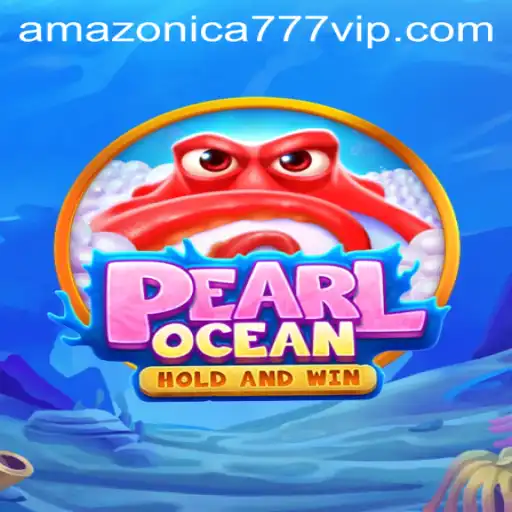 Dive into the Mesmerizing World of PearlOcean with AMAZONICA777